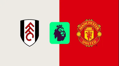 Nhận định MU vs Fulham (Xem lịch đá và link trực tiếp trận cầu này)
