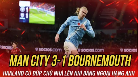 Bóng đá Manchester City trực tiếp hôm nay xem ở đâu？ Cập nhật link chuẩn.